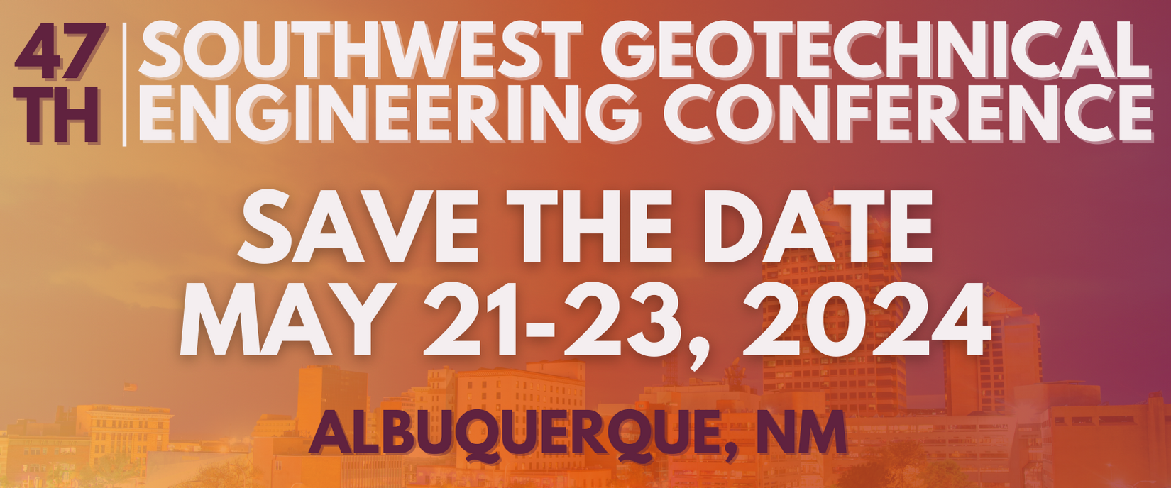 2024 Southwest Geotechnical Engineering Conference University of